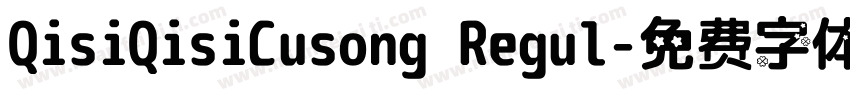 QisiQisiCusong Regul字体转换